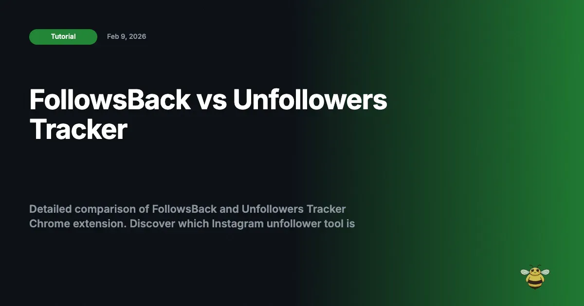 FollowsBack vs Unfollowers Tracker: The Ultimate 2026 Comparison Guide