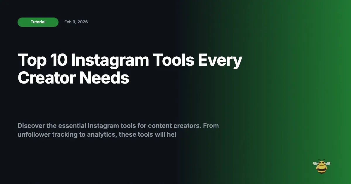 Top 10 Instagram Tools Every Creator Needs
